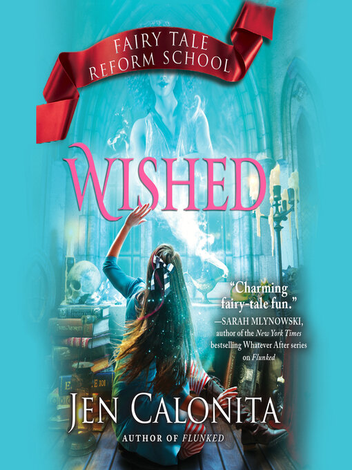 Title details for Wished by Jen Calonita - Wait list